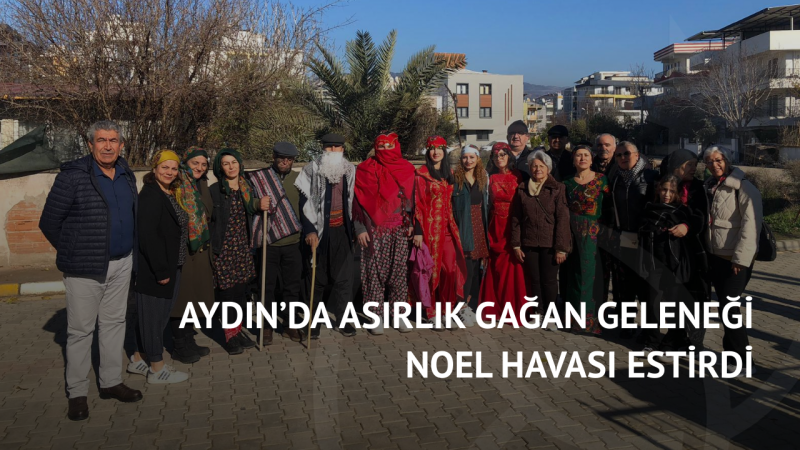 Aydın’da Asırlık Gağan Geleneği Noel Havası Estirdi