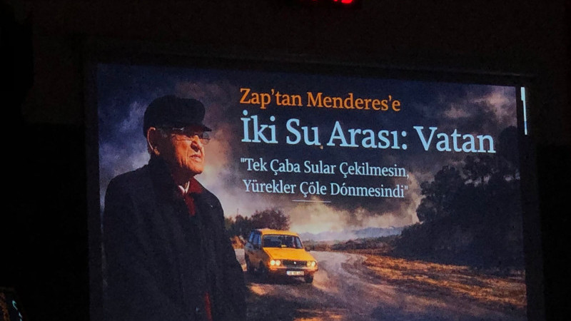 “Zap’tan Menderes’e İki Su Arası” belgesel galası Aydın’da