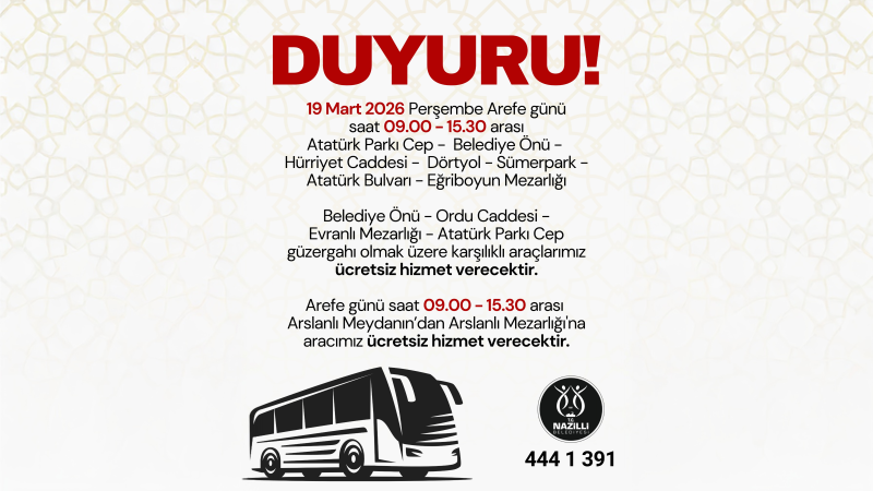 Nazilli’de Arife Günü Mezarlıklara Ücretsiz Araç Kaldırılacak